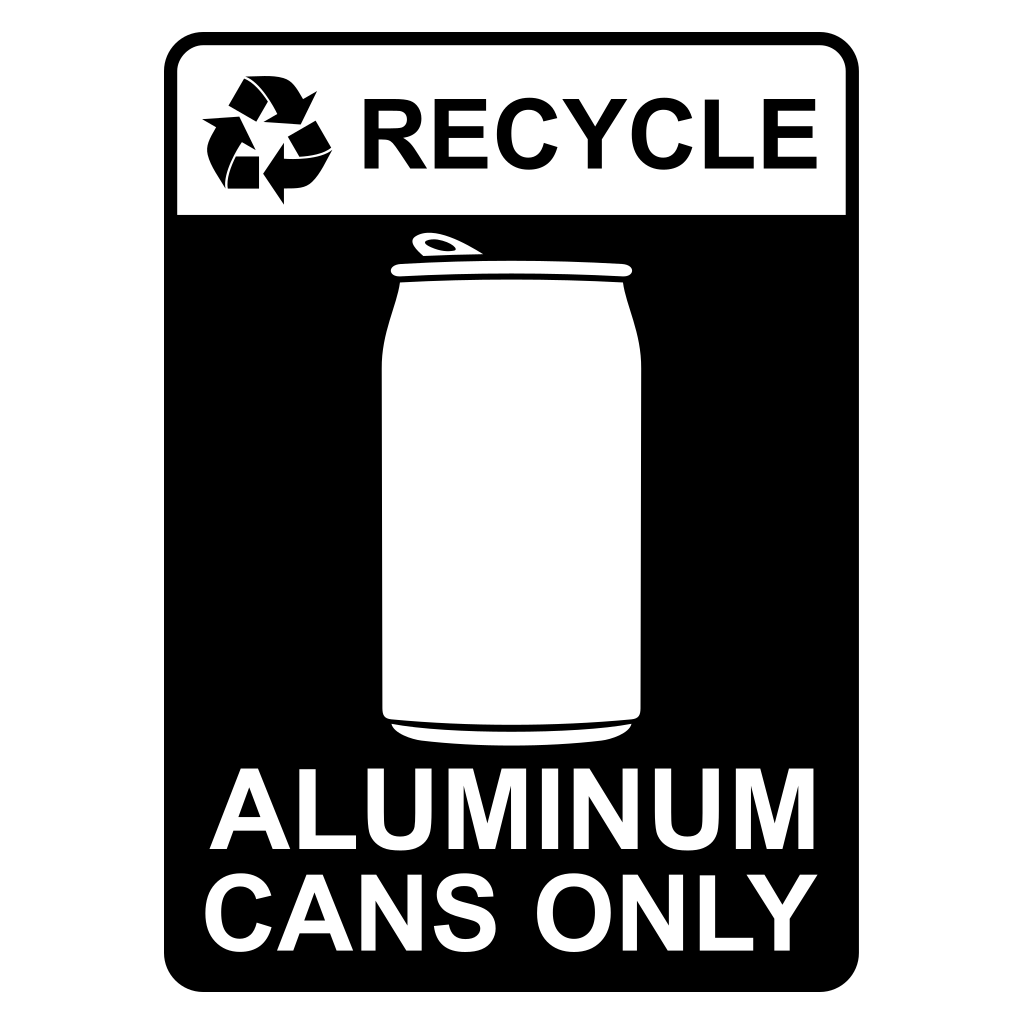 Recycle sign for aluminum cans only made for cutting machines